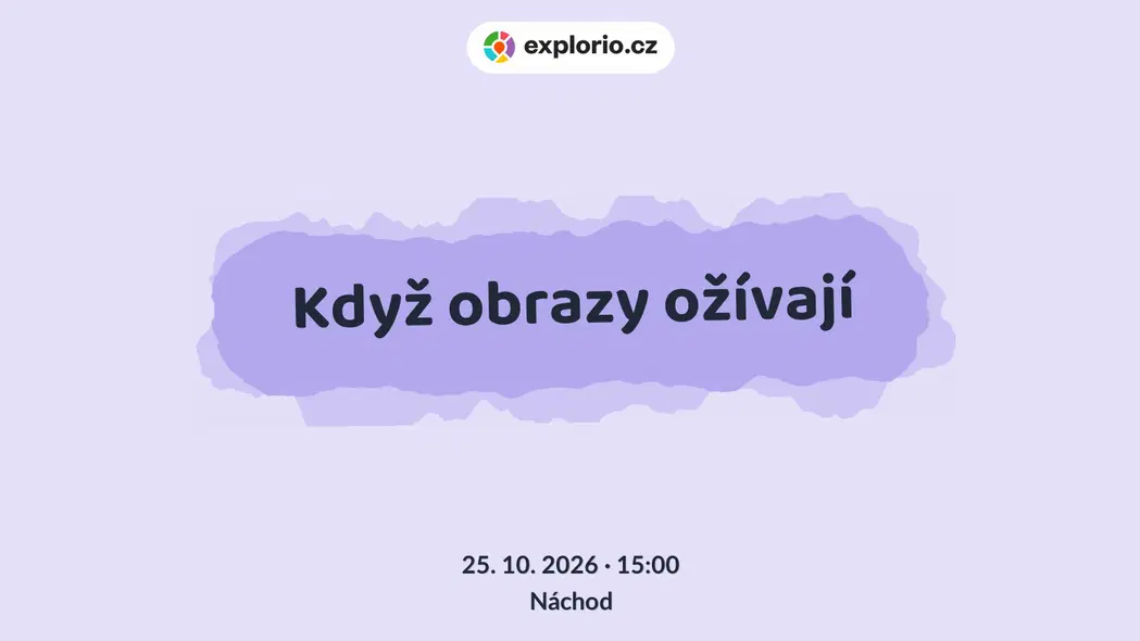 Když obrazy ožívají – tvořivé dílny a Workshopy, Náchod