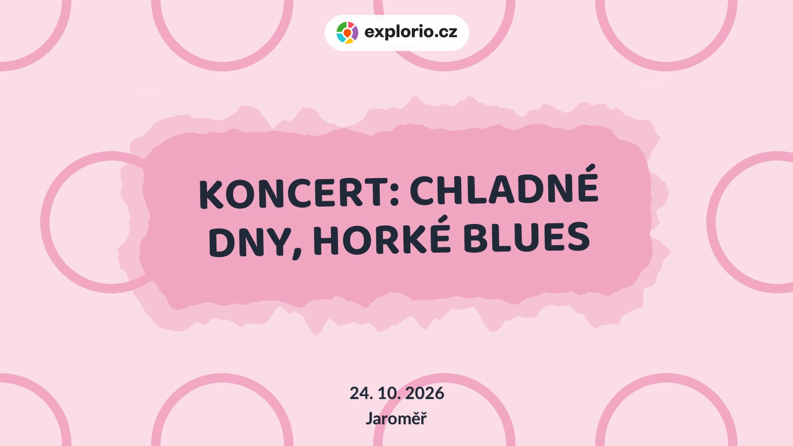KONCERT: CHLADNÉ DNY, HORKÉ BLUES – divadlo, Hudba a Kino, Jaroměř