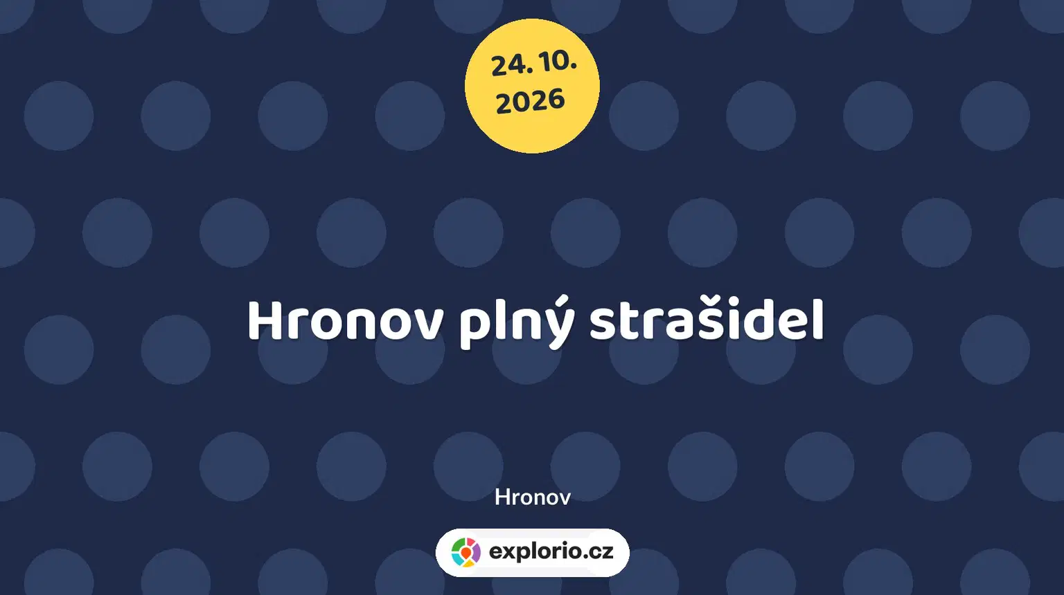 Hronov plný strašidel – festivaly a Slavnosti, Hronov