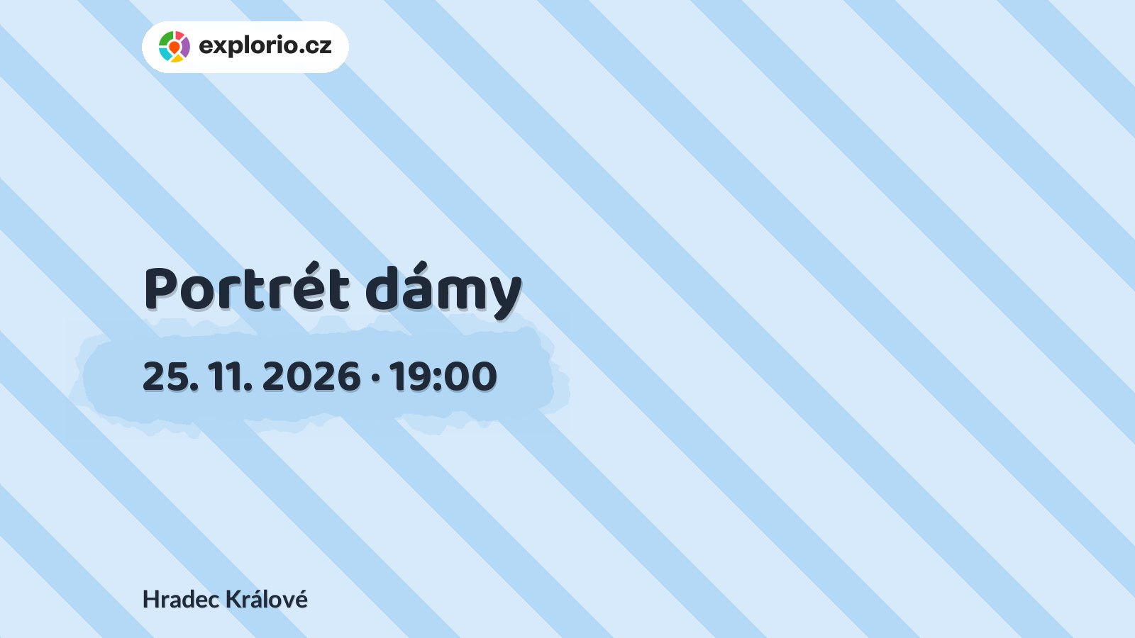 Portrét dámy – divadlo, Hudba a Kino, Hradec Králové
