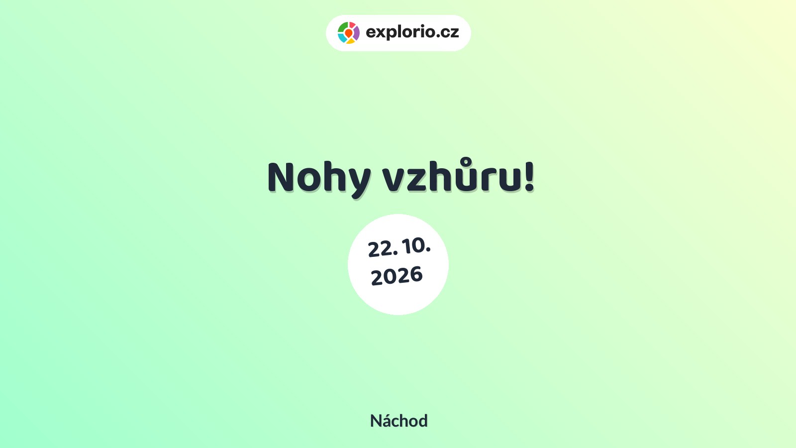 Nohy vzhůru! – divadlo, Hudba a Kino, Náchod