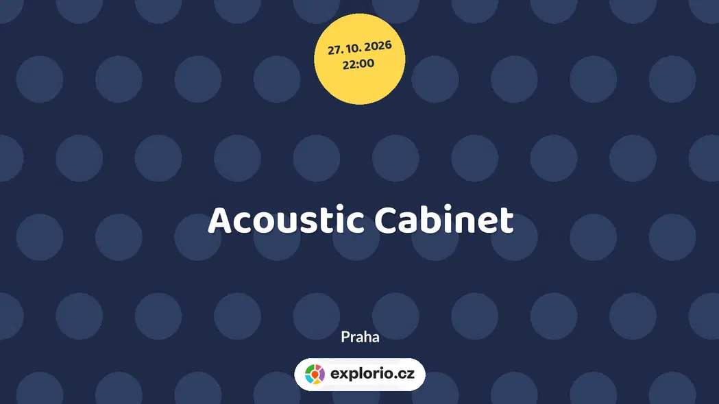 Acoustic Cabinet – divadlo, Hudba a Kino, Praha