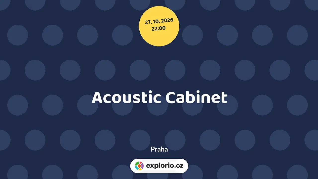 Acoustic Cabinet – divadlo, Hudba a Kino, Praha