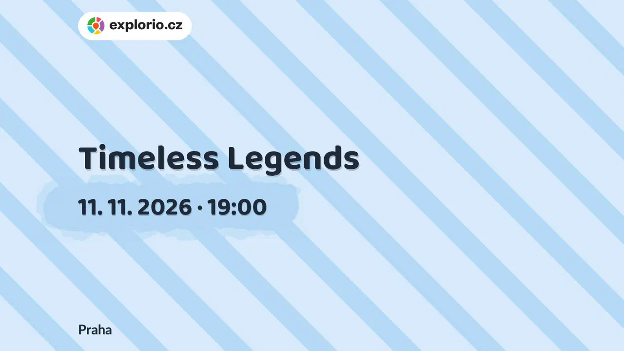 Timeless Legends – divadlo, Hudba a Kino, Praha
