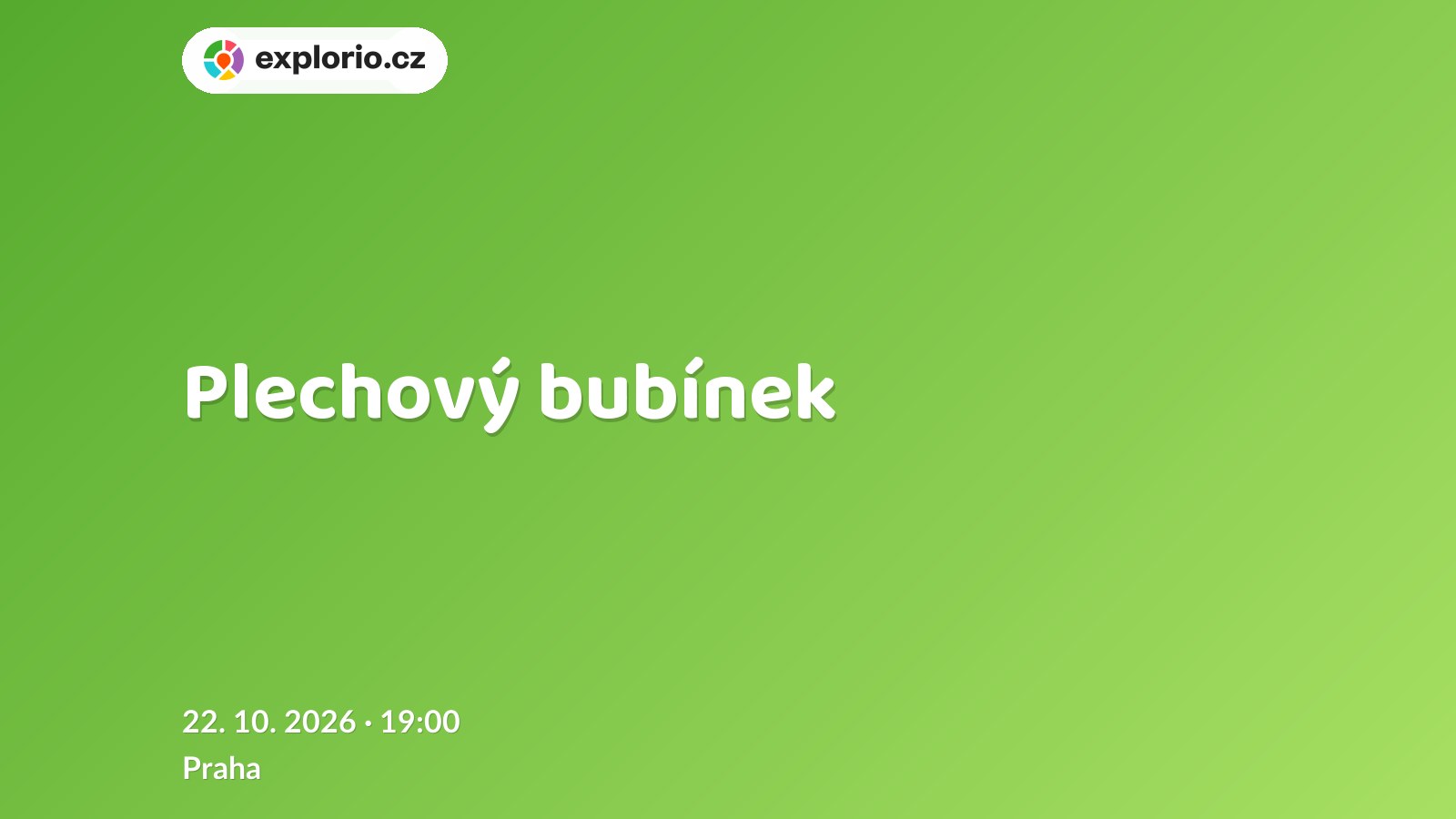 Plechový bubínek – divadlo, Hudba a Kino, Praha