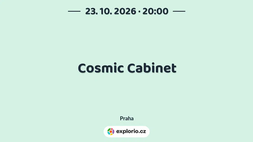 Cosmic Cabinet – divadlo, Hudba a Kino, Praha