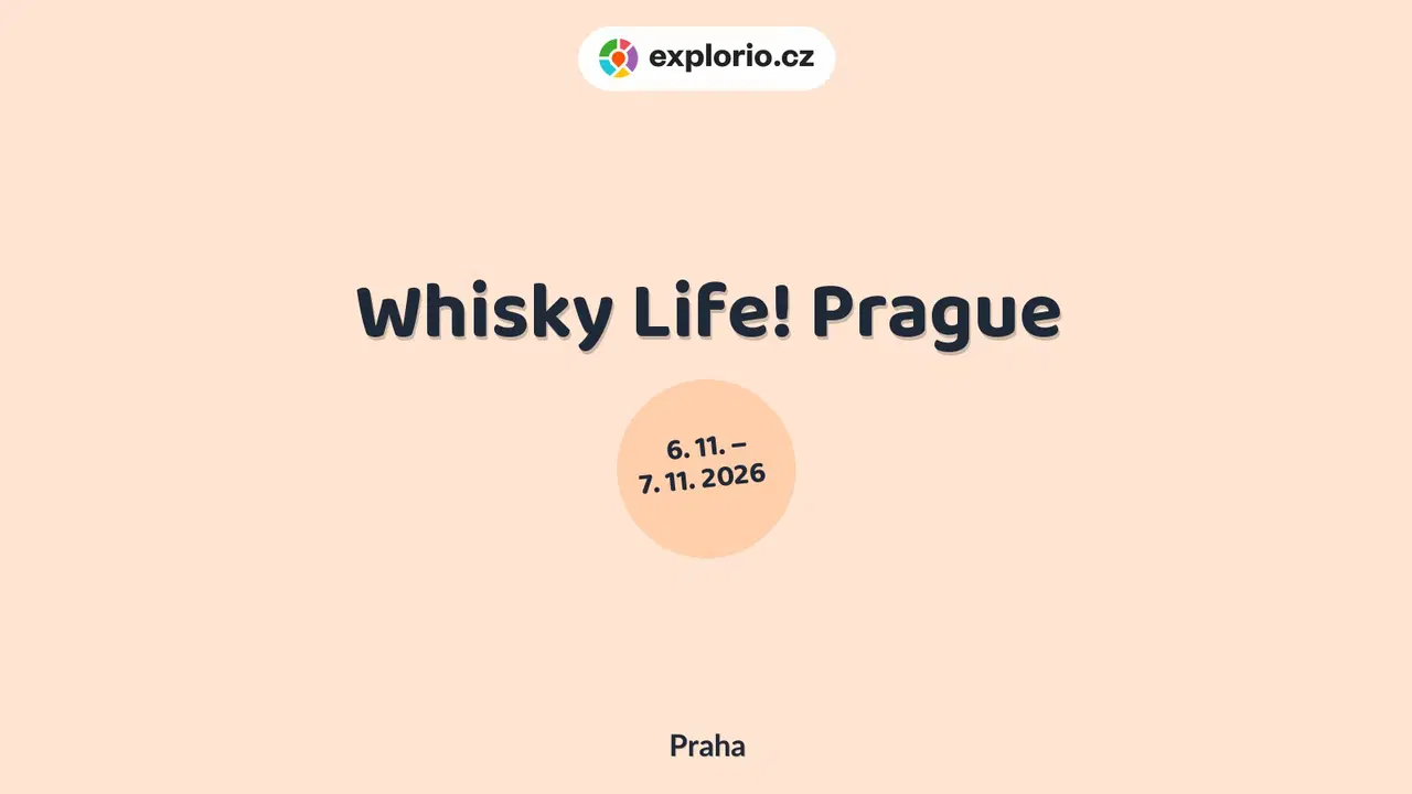 Whisky Life! Prague – festivaly a Slavnosti, Praha