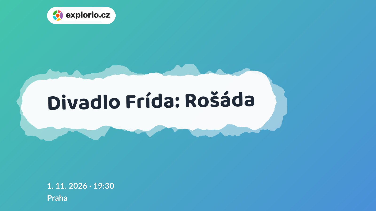 Divadlo Frída: Rošáda – divadlo, Hudba a Kino, Praha