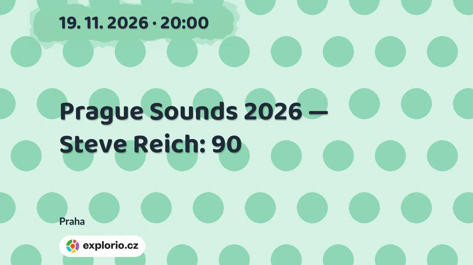 Prague Sounds 2026 — Steve Reich: 90 – divadlo, Hudba a Kino, Praha