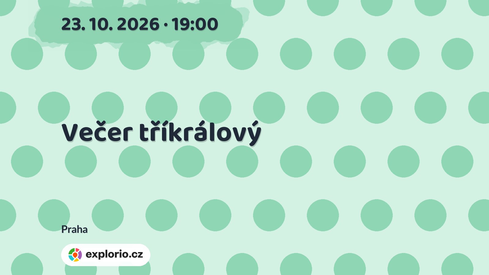 Večer tříkrálový – divadlo, Hudba a Kino, Praha