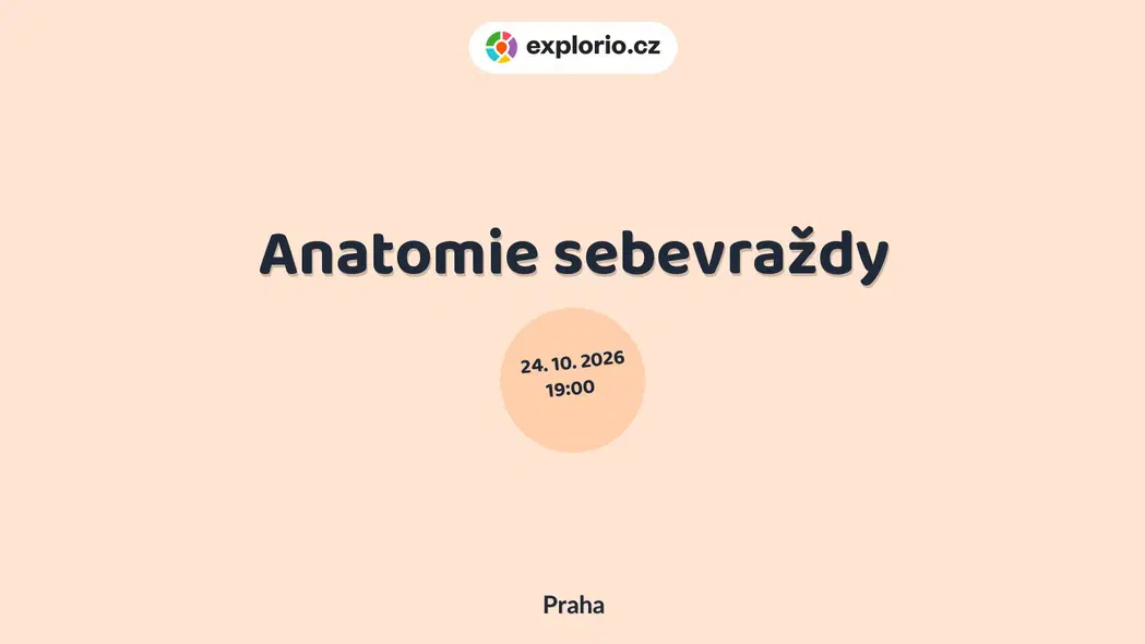Anatomie sebevraždy – divadlo, Hudba a Kino, Praha