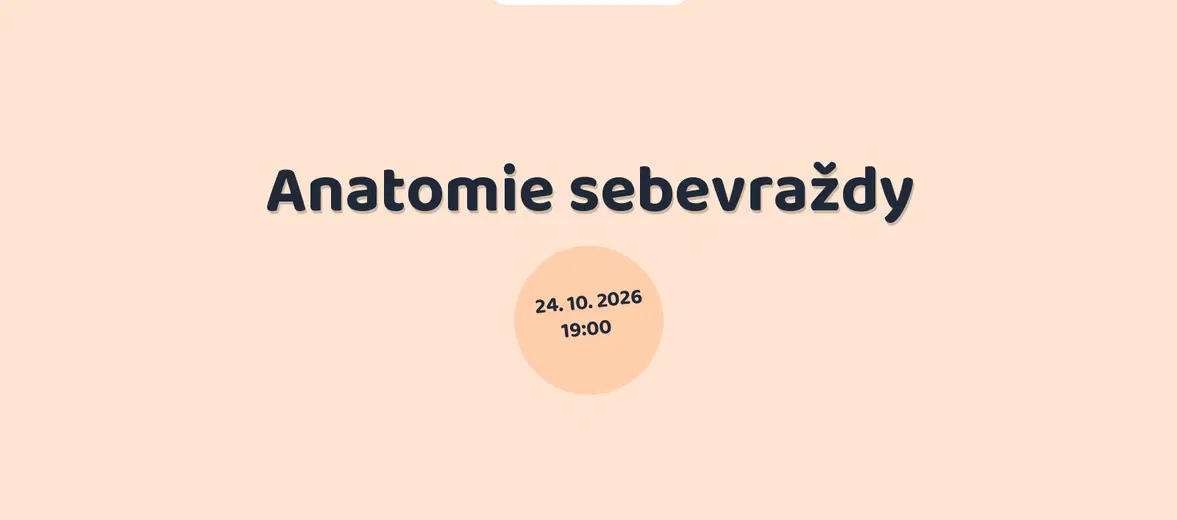 Anatomie sebevraždy – divadlo, Hudba a Kino, Praha