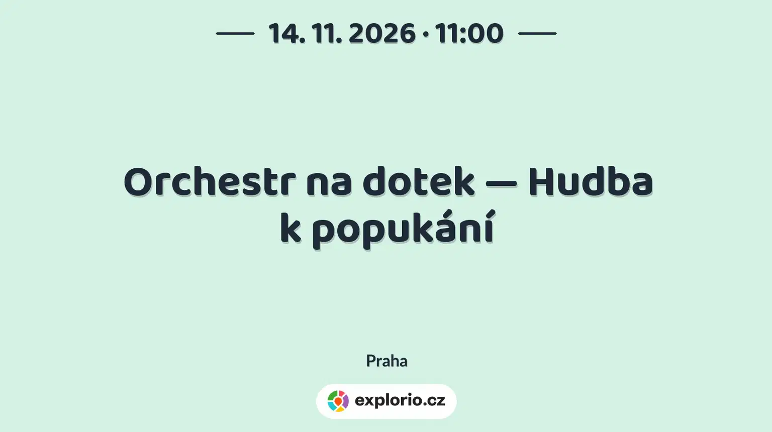 Orchestr na dotek — Hudba k popukání – divadlo, Hudba a Kino, Praha
