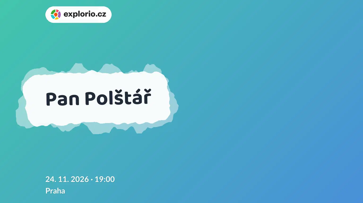 Pan Polštář – divadlo, Hudba a Kino, Praha