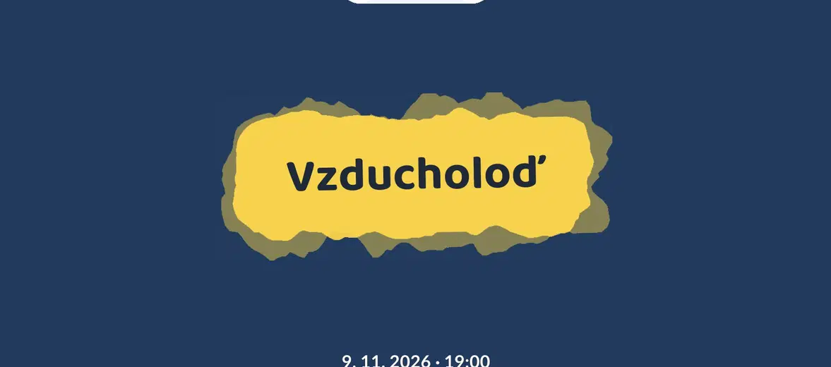 Vzducholoď – divadlo, Hudba a Kino, Praha