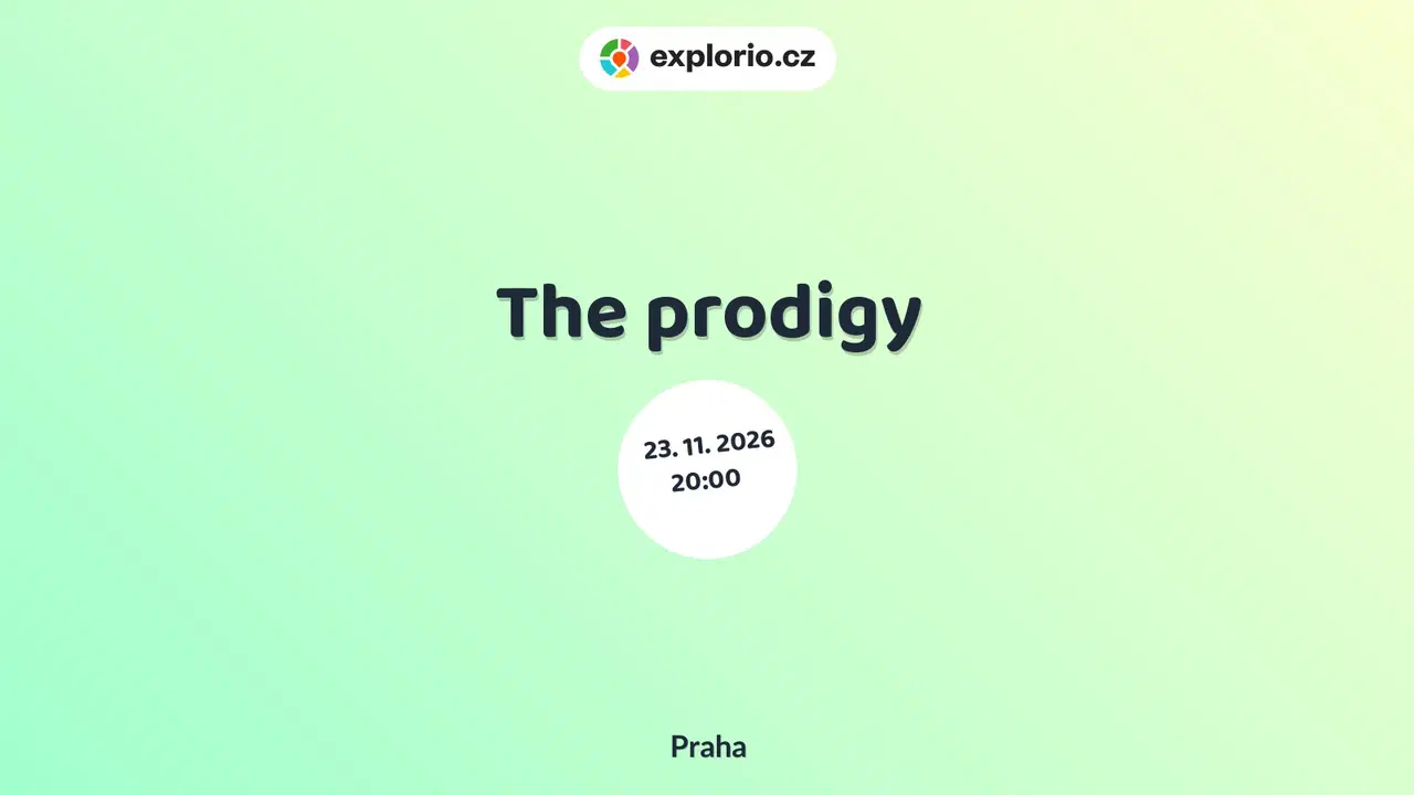 The prodigy – divadlo, Hudba a Kino, Praha