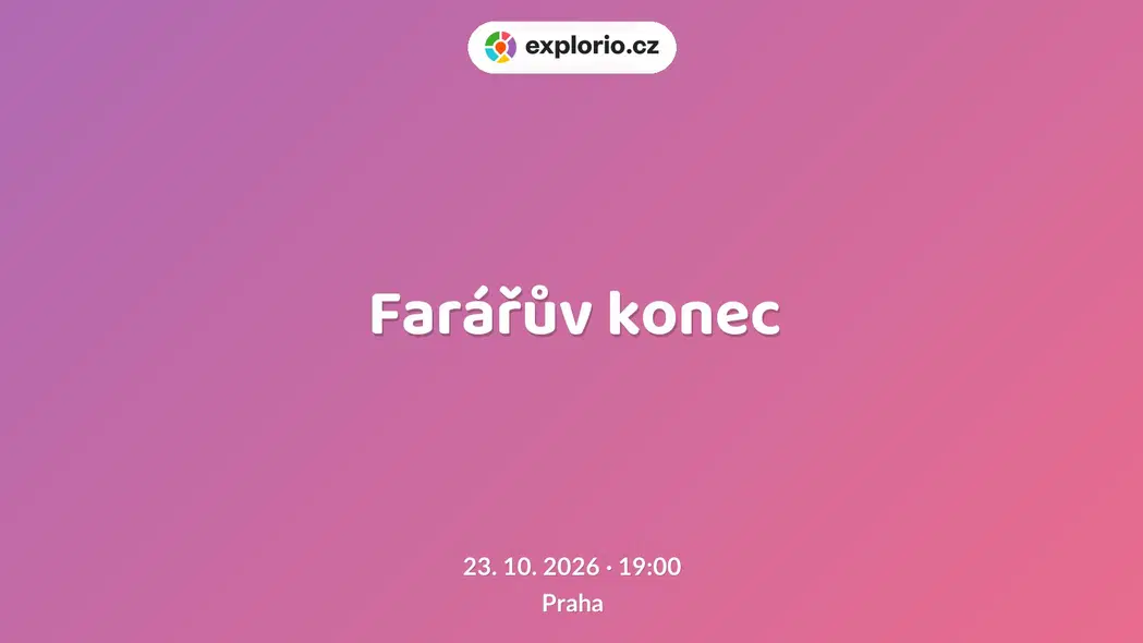 Farářův konec – divadlo, Hudba a Kino, Praha