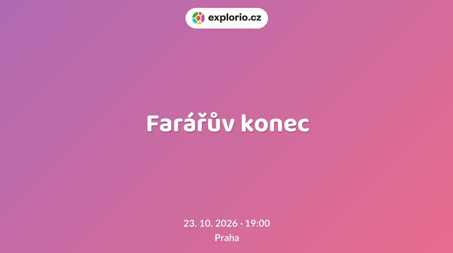 Farářův konec – divadlo, Hudba a Kino, Praha