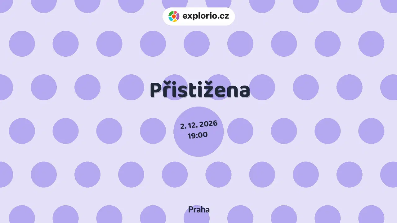 Přistižena – divadlo, Hudba a Kino, Praha
