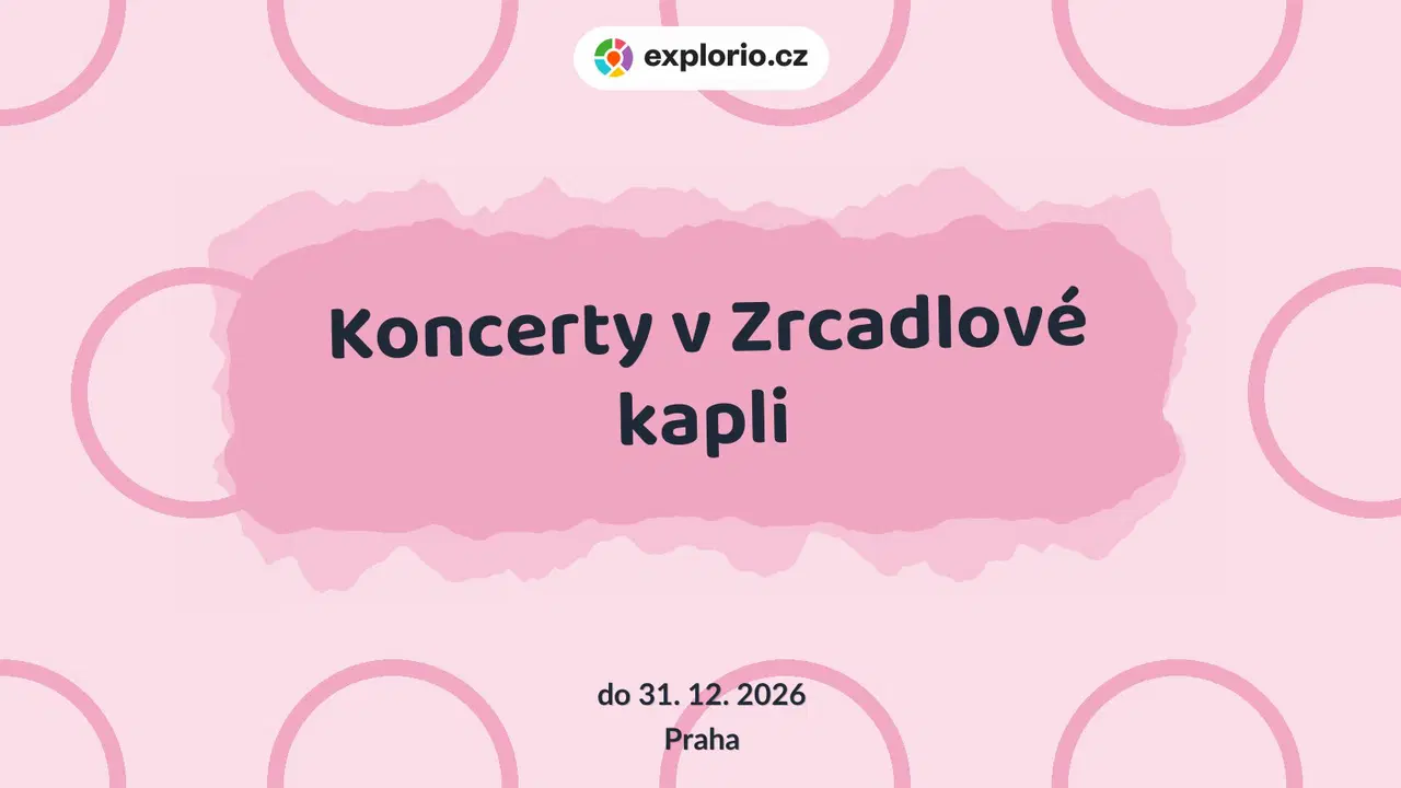 Koncerty v Zrcadlové kapli – divadlo, Hudba a Kino, Praha