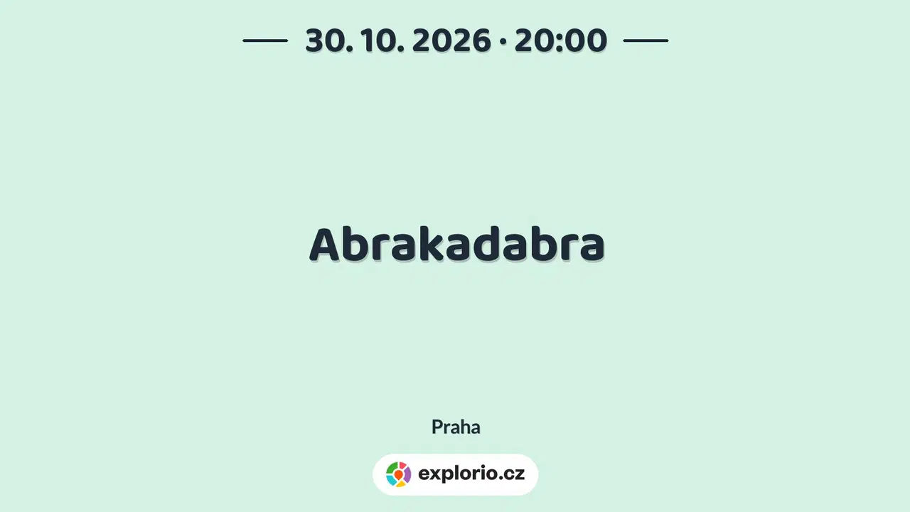 Abrakadabra – divadlo, Hudba a Kino, Praha