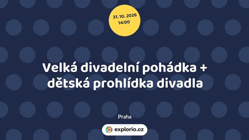 Velká divadelní pohádka + dětská prohlídka divadla – divadlo, Hudba a Kino, Praha