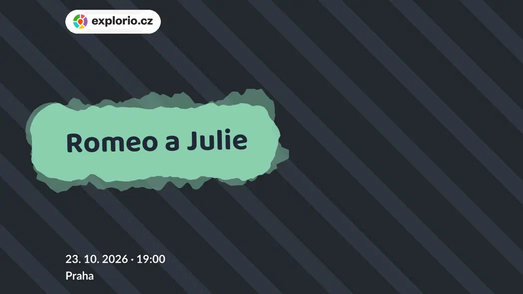 Romeo a Julie – divadlo, Hudba a Kino, Praha