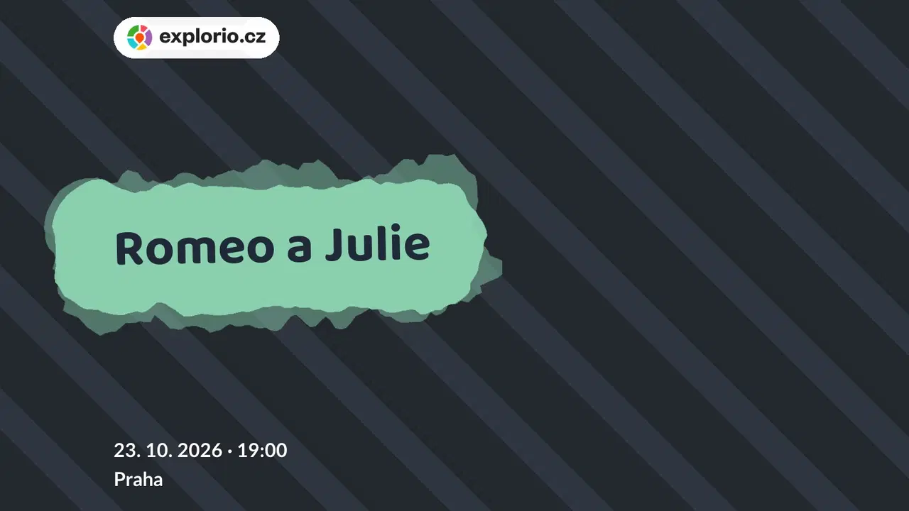 Romeo a Julie – divadlo, Hudba a Kino, Praha