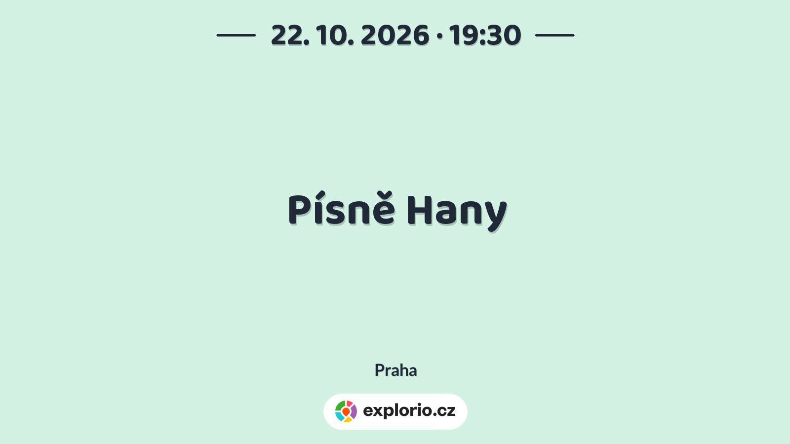 Písně Hany – divadlo, Hudba a Kino, Praha