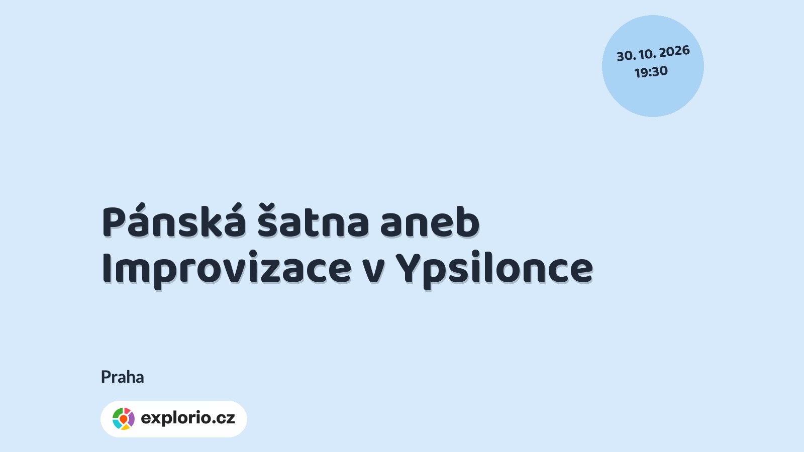 Pánská šatna aneb Improvizace v Ypsilonce – divadlo, Hudba a Kino, Praha