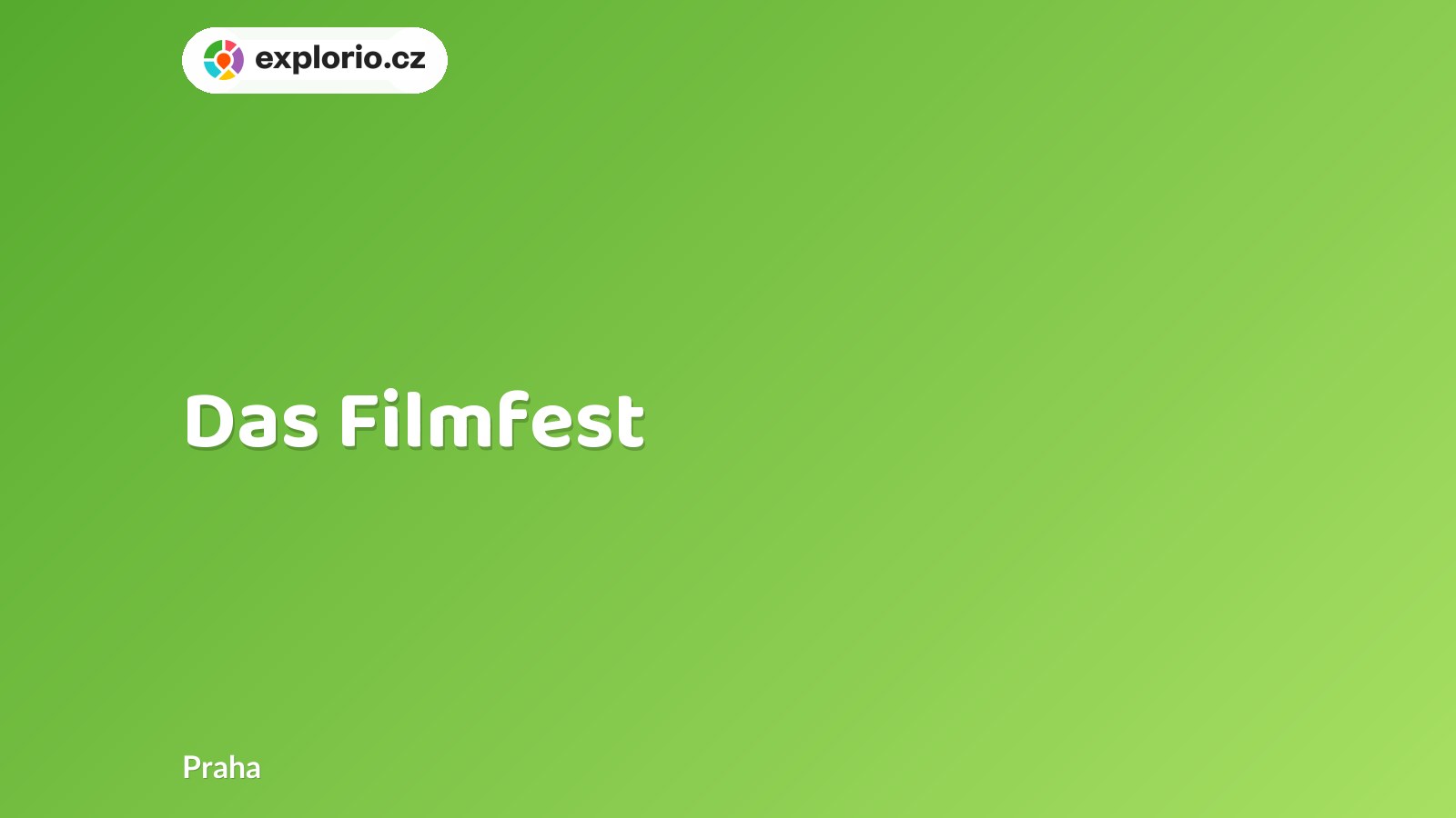 Das Filmfest – divadlo, Hudba a Kino, Praha