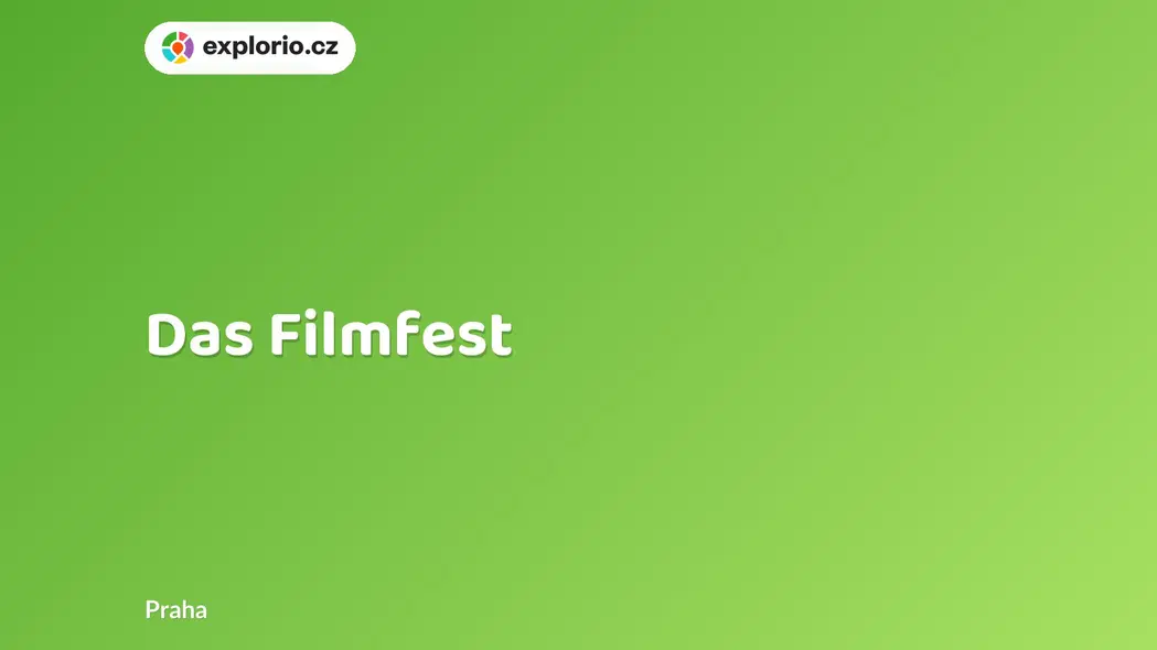 Das Filmfest – divadlo, Hudba a Kino, Praha