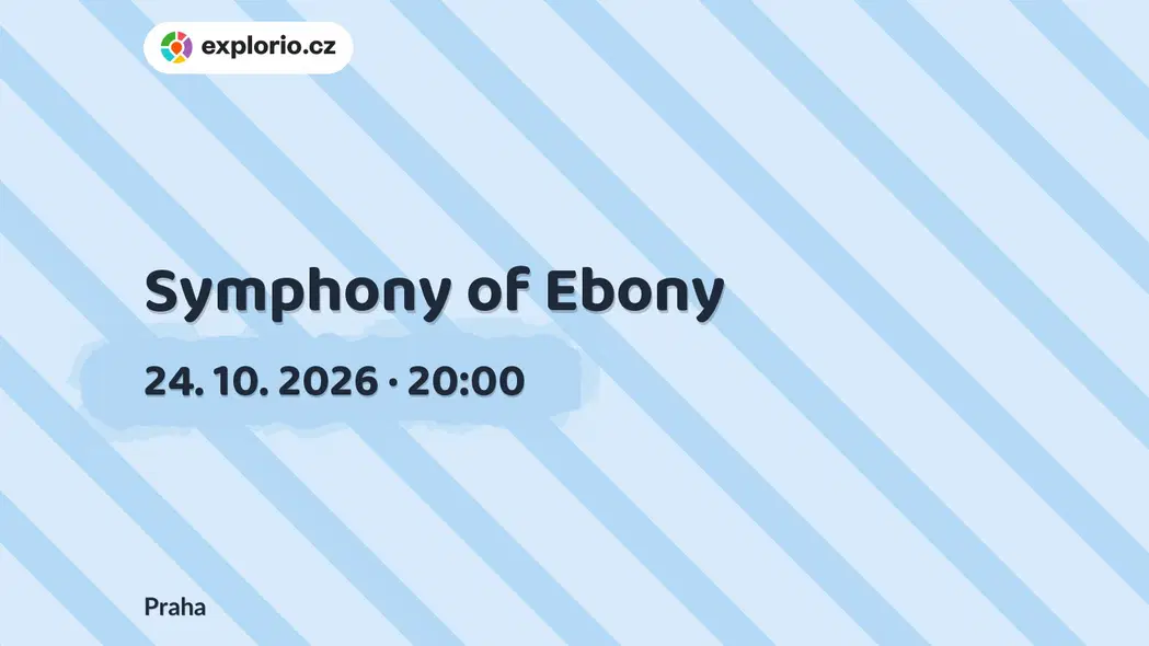 Symphony of Ebony – divadlo, Hudba a Kino, Praha