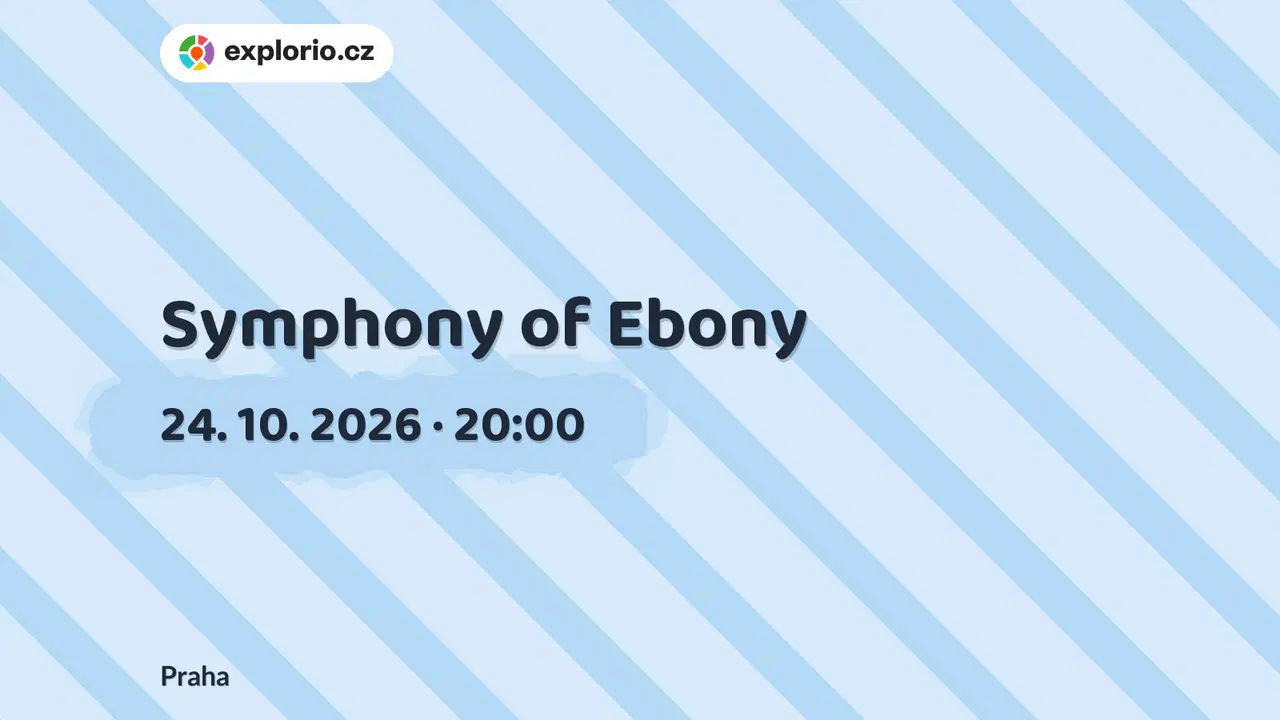 Symphony of Ebony – divadlo, Hudba a Kino, Praha