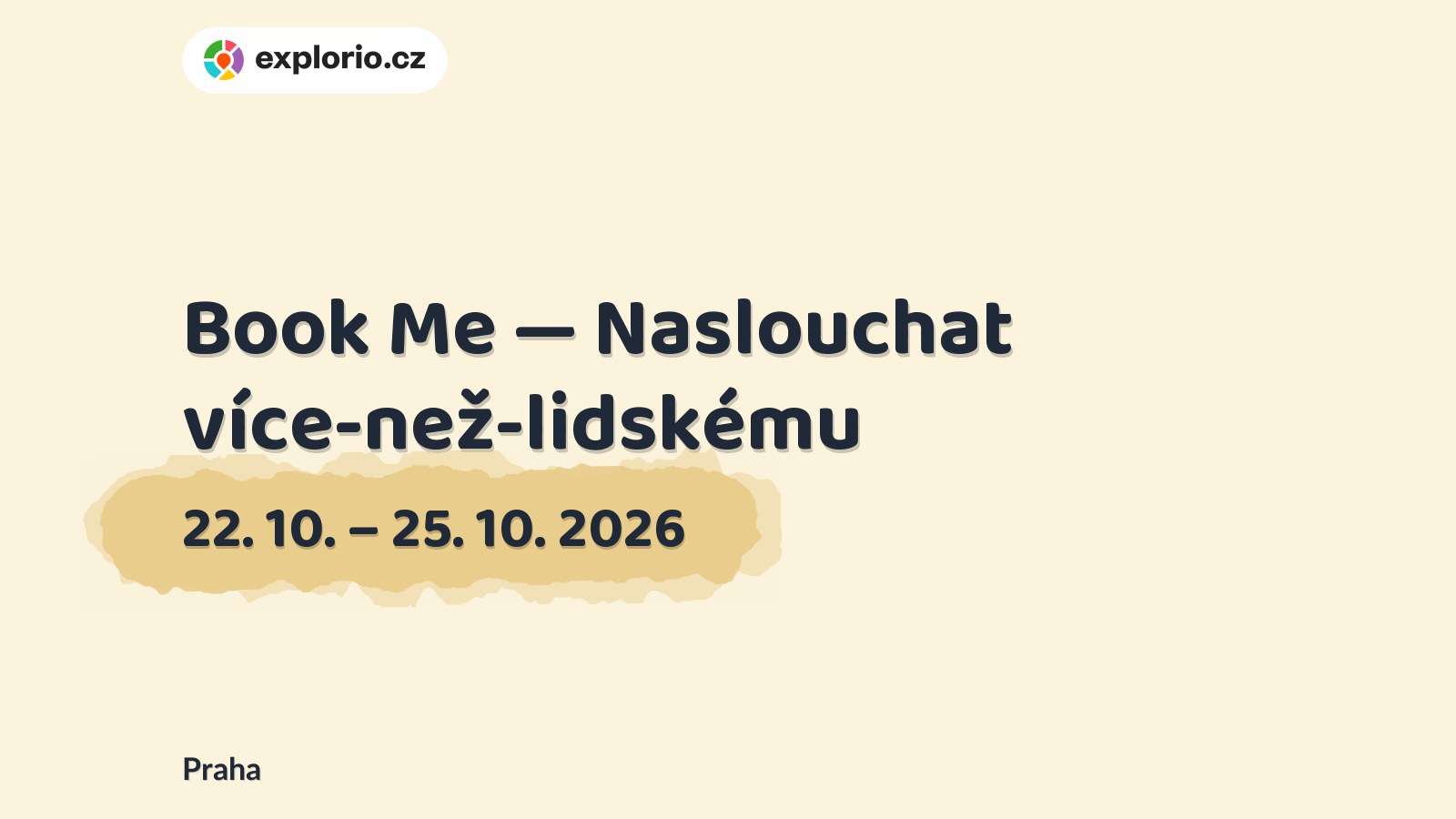 Book Me — Naslouchat více-než-lidskému – prohlídky a Muzea, Praha
