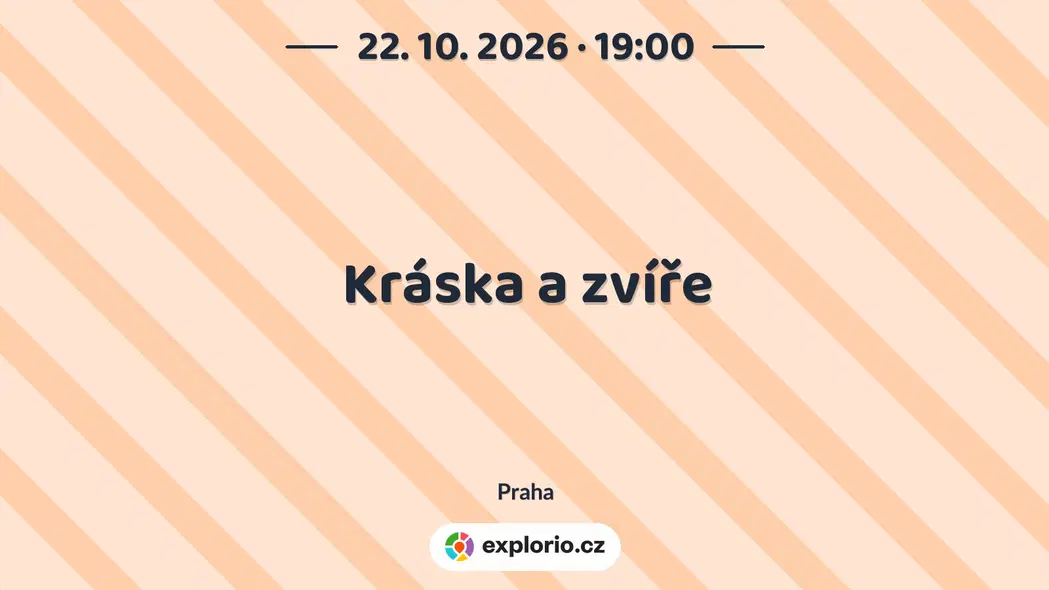 Kráska a zvíře – divadlo, Hudba a Kino, Praha