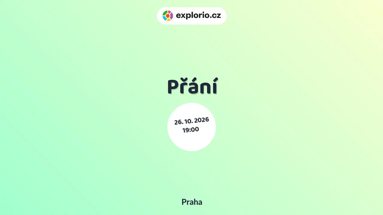 Přání – divadlo, Hudba a Kino, Praha