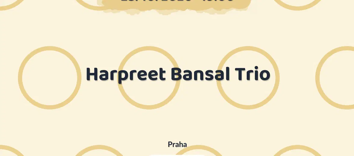 Harpreet Bansal Trio – divadlo, Hudba a Kino, Praha