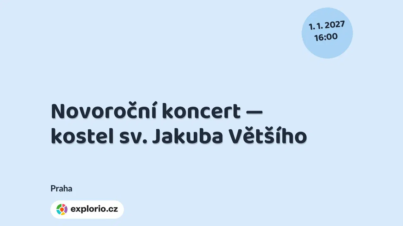 Novoroční koncert — kostel sv. Jakuba Většího – divadlo, Hudba a Kino, Praha