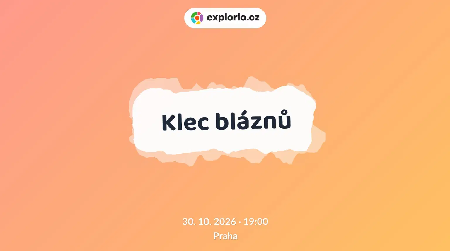 Klec bláznů – divadlo, Hudba a Kino, Praha