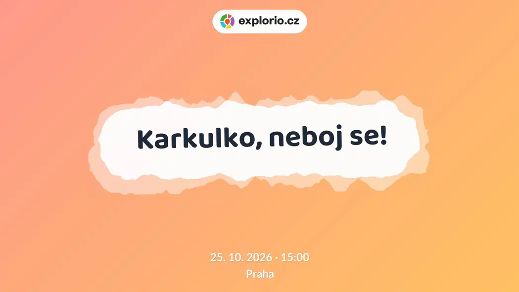 Karkulko, neboj se! – divadlo, Hudba a Kino, Praha