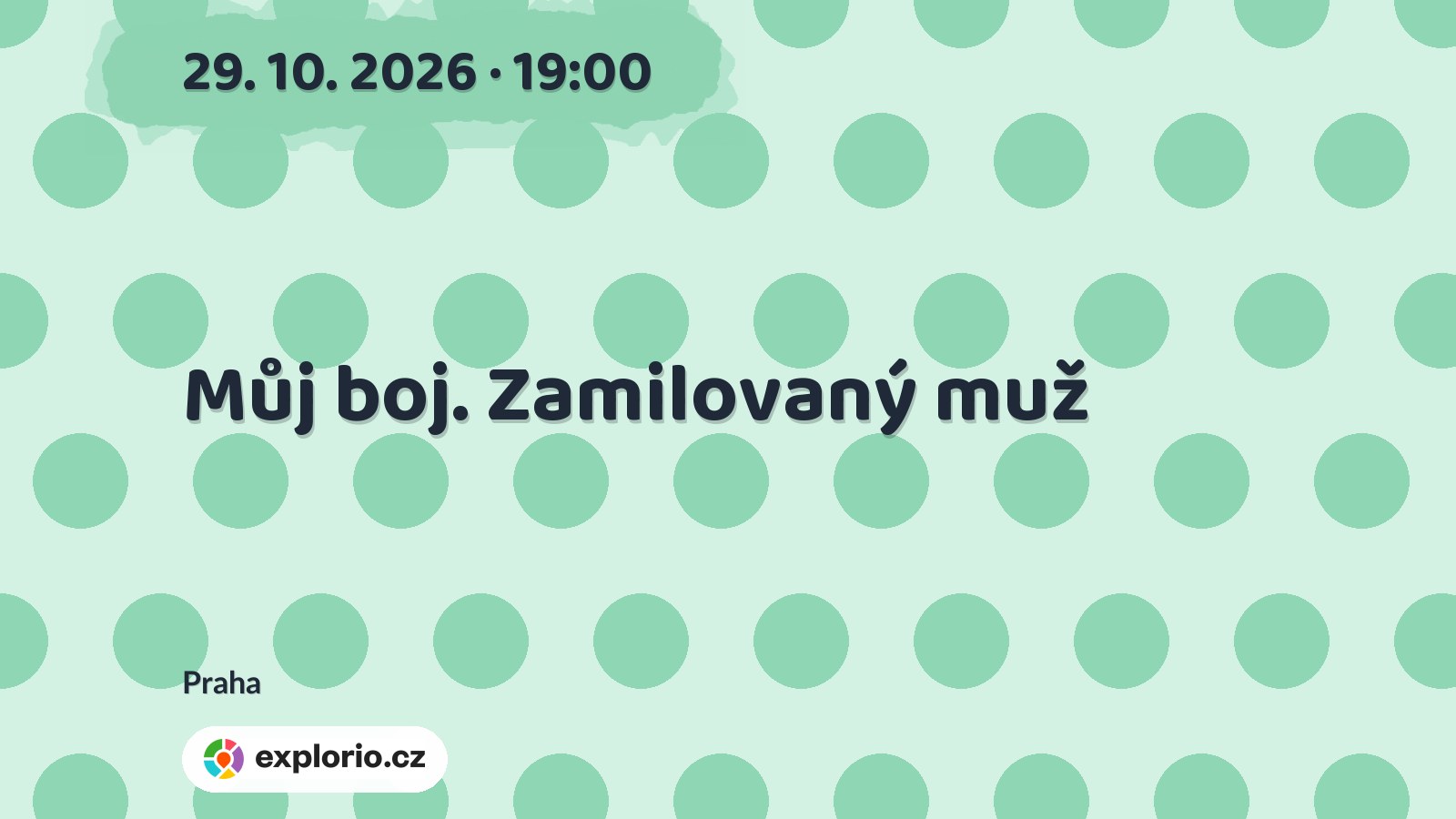 Můj boj. Zamilovaný muž – divadlo, Hudba a Kino, Praha