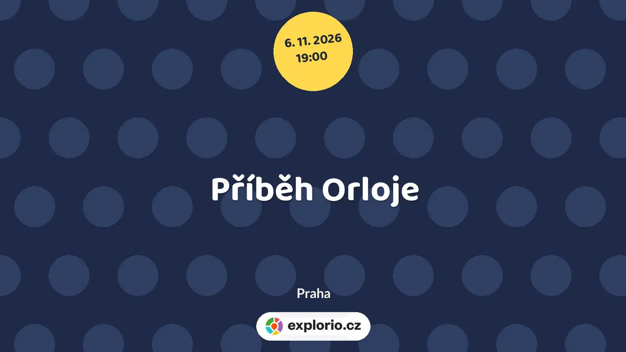 Příběh Orloje – divadlo, Hudba a Kino, Praha