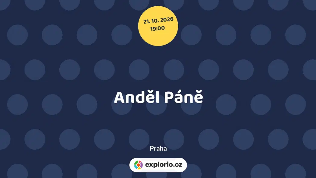 Anděl Páně – divadlo, Hudba a Kino, Praha
