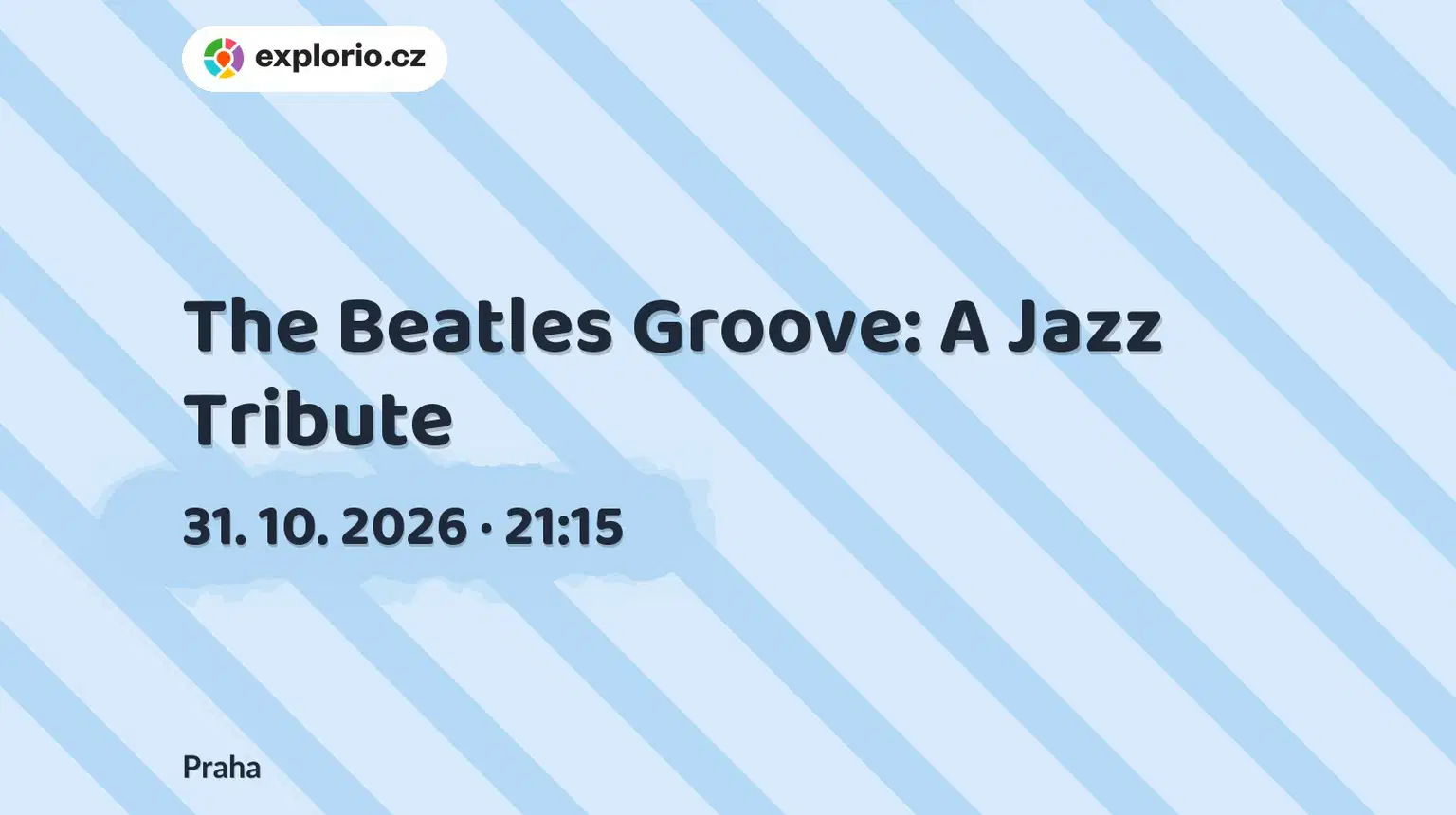 The Beatles Groove: A Jazz Tribute – divadlo, Hudba a Kino, Praha