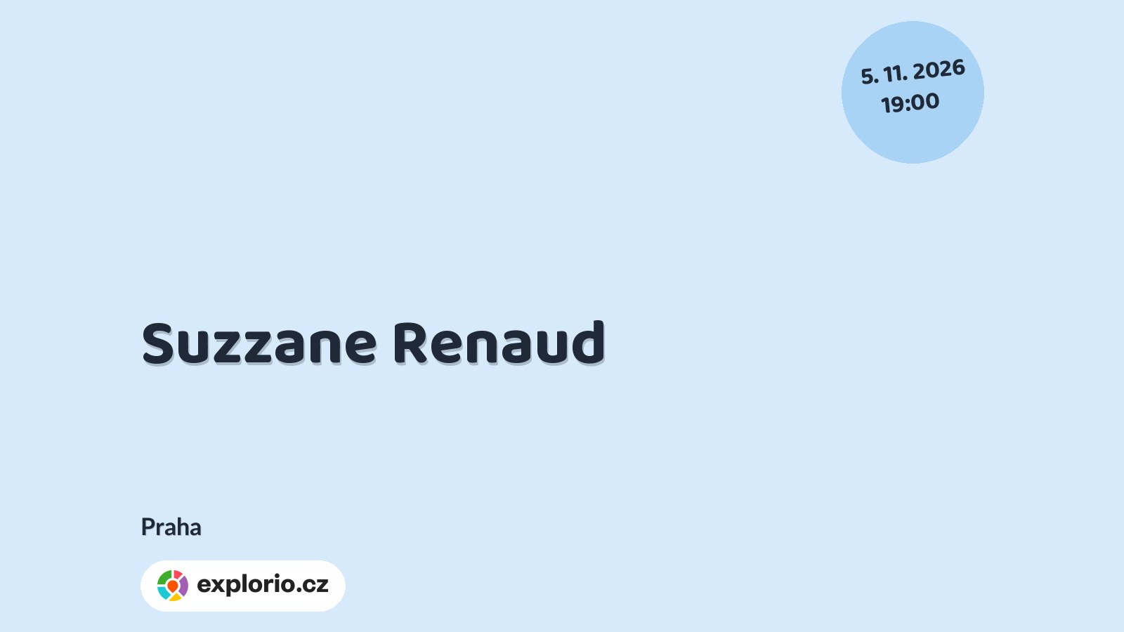 Suzzane Renaud – divadlo, Hudba a Kino, Praha