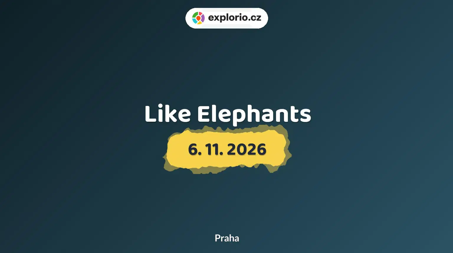 Like Elephants – divadlo, Hudba a Kino, Praha