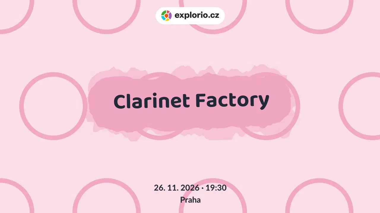 Clarinet Factory – divadlo, Hudba a Kino, Praha