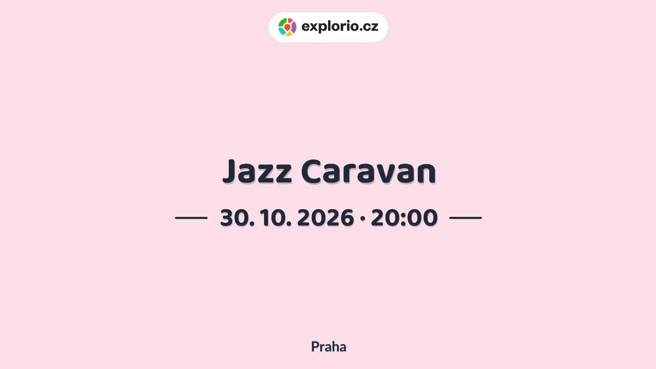 Jazz Caravan – divadlo, Hudba a Kino, Praha