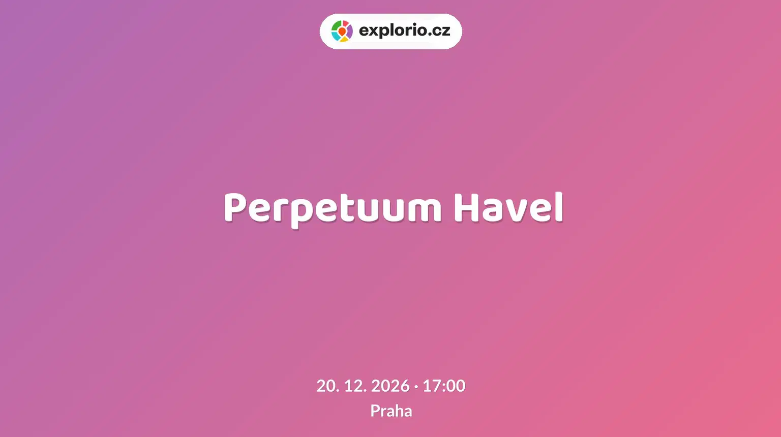 Perpetuum Havel – divadlo, Hudba a Kino, Praha